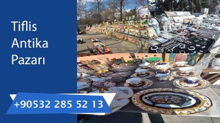 Tiflis Antikacılar Pazarı